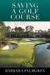 Saving a Golf Course (eBook, ePUB) - Bild 1