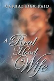 A Real Hood Wife (eBook, ePUB)