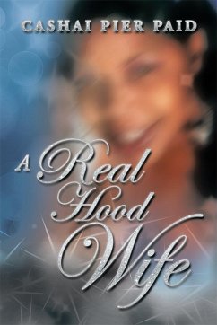 A Real Hood Wife (eBook, ePUB) - Paid, Cashai Pier