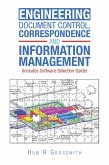 Engineering Document Control, Correspondence and Information Management (Includes Software Selection Guide) for All (eBook, ePUB)