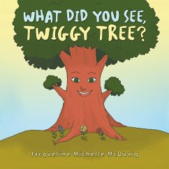 What Did You See, Twiggy Tree? (eBook, ePUB) Cover What Did You See, Twiggy Tree? (eBook, ePUB)