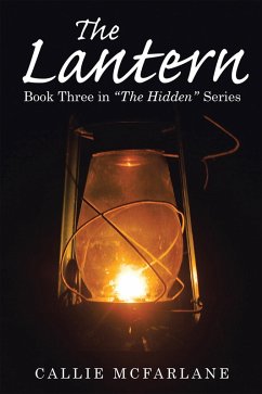 The Lantern (eBook, ePUB) - McFarlane, Callie