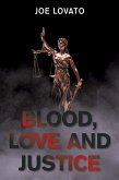 Blood, Love and Justice (eBook, ePUB)