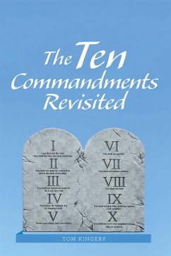 The Ten Commandments Revisited (eBook, ePUB) - Kingery, Tom