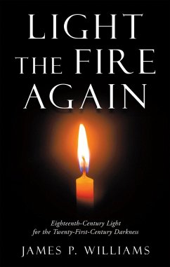 Light the Fire Again (eBook, ePUB) - Williams, James P.