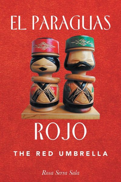 El Paraguas Rojo the Red Umbrella (eBook, ePUB)