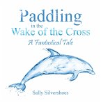 Paddling in the Wake of the Cross (eBook, ePUB)
