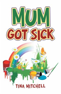 Mum Got Sick (eBook, ePUB) Cover Mum Got Sick (eBook, ePUB)