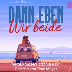 Dann eben wir beide (MP3-Download) - Conradt, Wolfgang