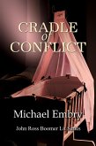Cradle of Conflict (John Ross Boomer Lit Series) (eBook, ePUB)