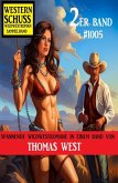 Western Schuss 2er Band 1005: Wildwestroman Sammelband (eBook, ePUB)