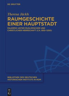 Raumgeschichte einer Hauptstadt (eBook, ePUB) - Jäckh, Theresa Raumgeschichte einer Hauptstadt (eBook, ePUB) - Jäckh, Theresa