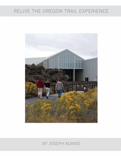 Cover Relive the Oregon Trail Experience (eBook, ePUB)