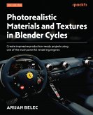 Photorealistic Materials and Textures in Blender Cycles (eBook, ePUB)