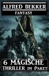 6 Magische Thriller im Paket (eBook,... - Bild 1