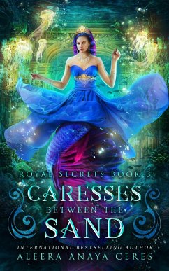 Cover Caresses Between the Sand (Royal Secrets, #3) (eBook, ePUB)