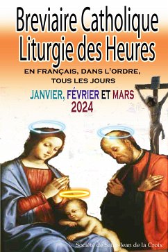 Breviaire Catholique Liturgie des Heures (eBook, ePUB) - de la Croix, Société de Saint-Jean