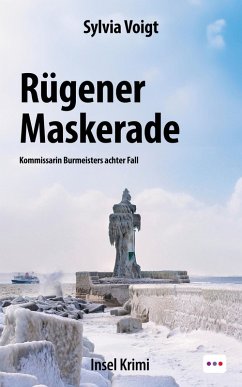 Rügener Maskerade: Insel Krimi. Kommissarin Burmeisters achter Fall (eBook, ePUB) - Voigt, Sylvia