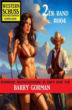Western Schuss 2er Band 1004: Wildwestroman Sammelband (eBook, ePUB) Cover Western Schuss 2er Band 1004: Wildwestroman Sammelband (eBook, ePUB)