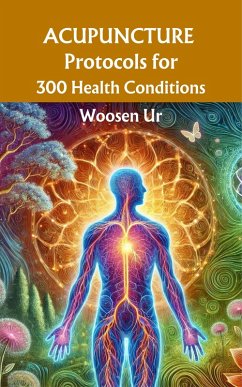 Cover Acupuncture Protocols for 300 Health Conditions (eBook, ePUB)