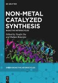 Non-Metal Catalyzed Synthesis (eBook, ePUB)