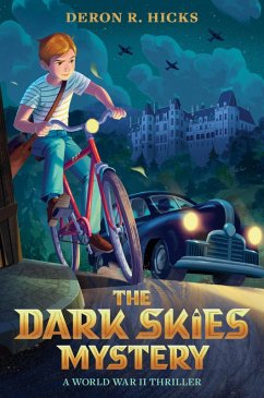 The Dark Skies Mystery: A World War II Thriller (eBook, ePUB) - Hicks, Deron R.