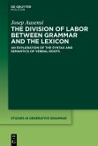 The Division of Labor between Grammar and the Lexicon (eBook, ePUB)