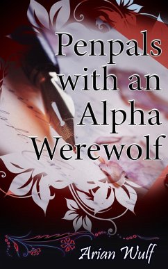 Cover Penpals with an Alpha Werewolf (eBook, ePUB)