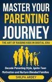 Master Your Parenting Journey (Master Your Journey, #1) (eBook, ePUB) Master Your Parenting Journey (Master Your Journey, #1) (eBook, ePUB)
