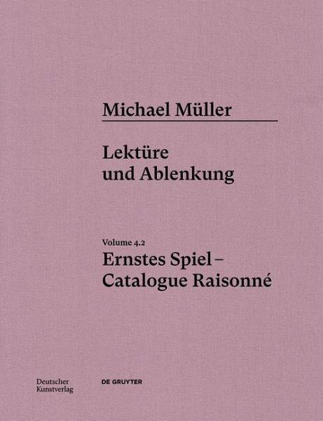 Michael Müller. Ernstes Spiel. Catalogue Raisonné (eBook, PDF)