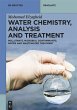 Water Chemistry, Analysis and Treatment... - Bild 1