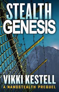 Stealth Genesis (Nanostealth, #7) (eBook, ePUB) - Kestell, Vikki