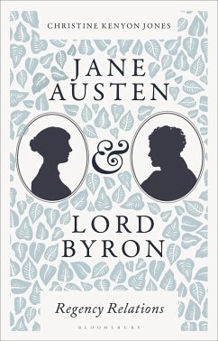 Jane Austen and Lord Byron (eBook, ePUB) - Jones, Christine Kenyon