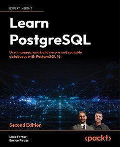 Learn PostgreSQL (eBook, ePUB) - Ferrari, Luca; Pirozzi, Enrico