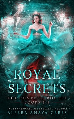 Royal Secrets: The Complete Box Set (eBook, ePUB) - Ceres, Aleera Anaya