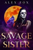Savage Sister: Book 3 (Chronicles of a Supernatural Bounty Hunter, #3) (eBook, ePUB)