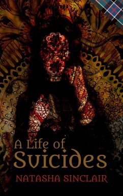 A Life of Suicides (eBook, ePUB) - Sinclair, Natasha