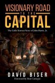 Visionary Road to the Capital (eBook, ePUB)