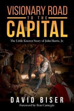 Visionary Road to the Capital (eBook, ePUB) - Biser, David