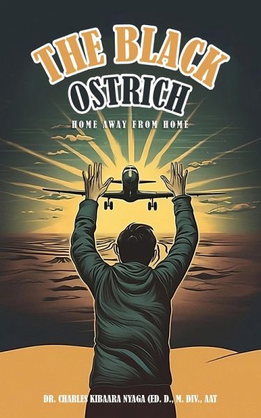The Black Ostrich: Home Away from Home (eBook, ePUB)