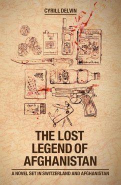 The Lost Legend of Afghanistan (eBook, ePUB) - Delvin, Cyrill