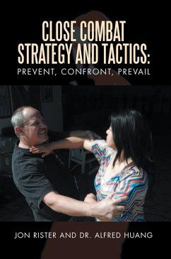 Cover Close Combat Strategy and Tactics: Prevent, Confront, Prevail (eBook, ePUB)