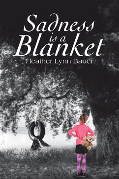 Cover Sadness Is a Blanket (eBook, ePUB)