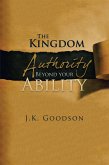 The Kingdom Authority Beyond Your Ability (eBook, ePUB)