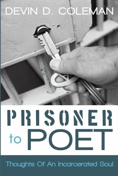 Prisoner to Poet (eBook, ePUB) - Coleman, Devin D.