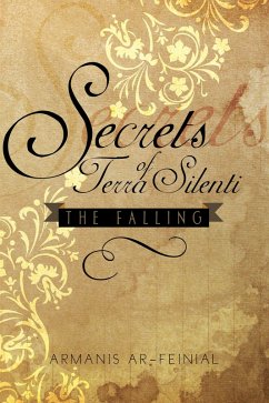 Secrets of Terra Silenti (eBook, ePUB) - Ar-Feinial, Armanis