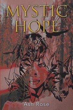Mystic Hope (eBook, ePUB) - Rose, Ash