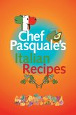Chef Pasquale's Italian Recipes (eBook, ePUB)