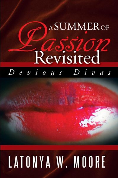 A Summer of Passion Revisited (eBook, ePUB) A Summer of Passion Revisited (eBook, ePUB)