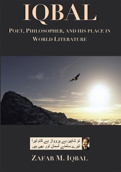 Iqbal: Poet, Philosopher, and His Place in World Literature (eBook, ePUB) - Iqbal, Zafar M.